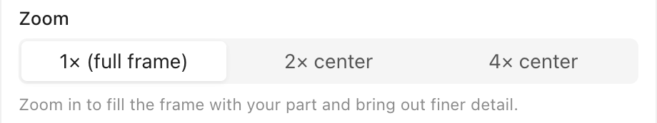 Zoom-Regler mit 1x full frame, 2x center und 4x center