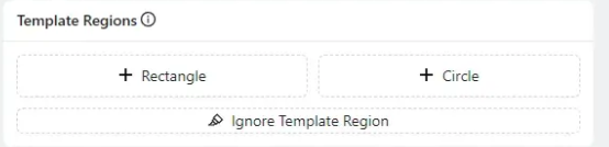 Panel Regiones de Plantilla que muestra los botones Rectangle, Circle e Ignore Template Region